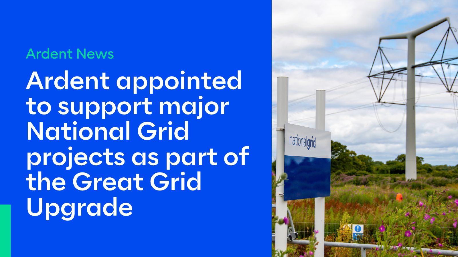 Ardent appointed to support major National Grid projects